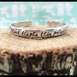🆕 Thick Thighs Thin Patience Aluminum Bracelet